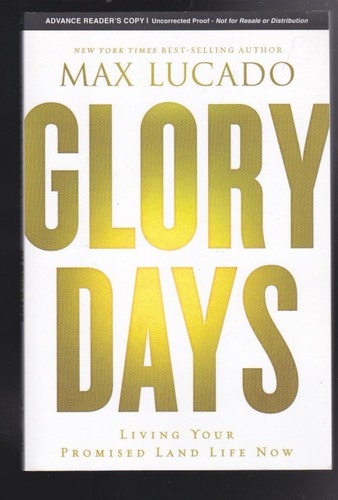 Glory days living your - glory, days: